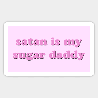 Satan Is My Sugar Daddy Sticker